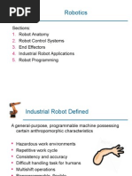 Robotics: Sections: Robot Anatomy Robot Control Systems End Effectors Industrial Robot Applications Robot Programming