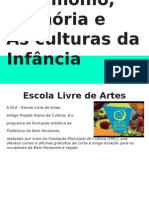 Patrimônio, Memória e as Culturas Da Infância