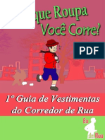 Com Que Roupa Voce Corre Guia Vestimentas Corredor Rua