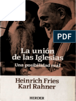FRIES, H. y RAHNER, K. - La Union de Las Iglesias. Una Posibilidad Real - Herder, 1987