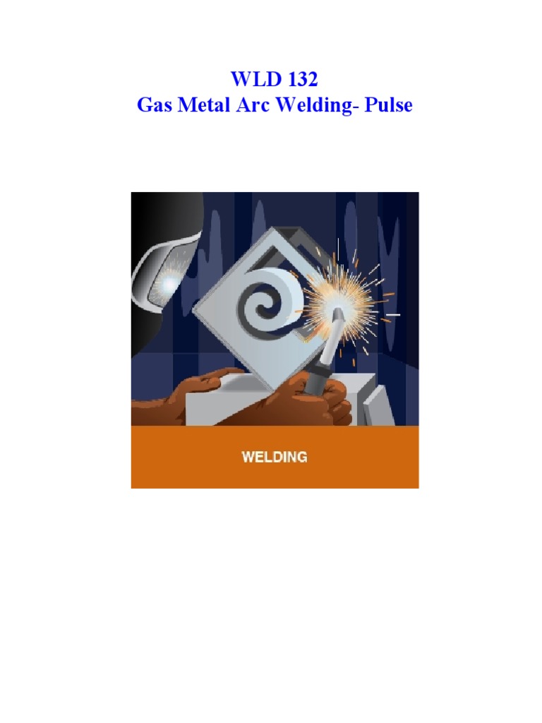 Gas Metal Arc Welding Pulse PDF Heat Treating Welding