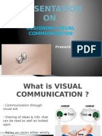 Presentation ON: Designing Visual Communication