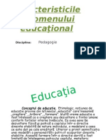 Caracteristicile fenomenului educational