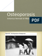 Osteoporosis: Antonius Permadi DR Mkes Spot