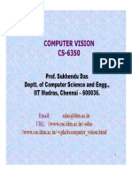 Computer Vision CS-6350: Prof. Sukhendu Das Deptt. of Computer Science and Engg., IIT Madras, Chennai - 600036