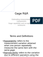 Gage R&R: Estimating Measurement Components Gage Capability and Acceptability Measures