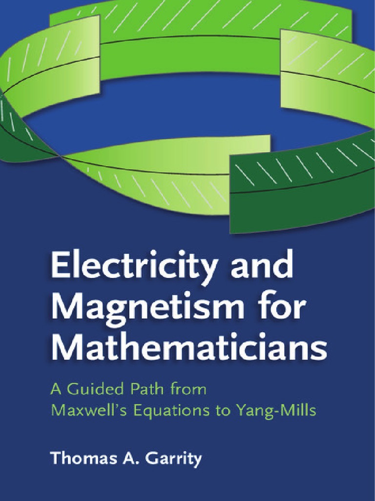 Electricity and Magnetism For Mathematicians (2015) PDF | PDF