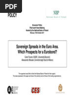 Sovereign Spreads in The Euro Area. Which Prospects For A Eurobond?