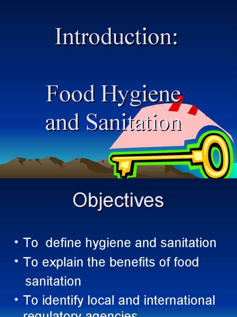 Introduction to Food Hygiene and Sanitation Hygiene Sanitation