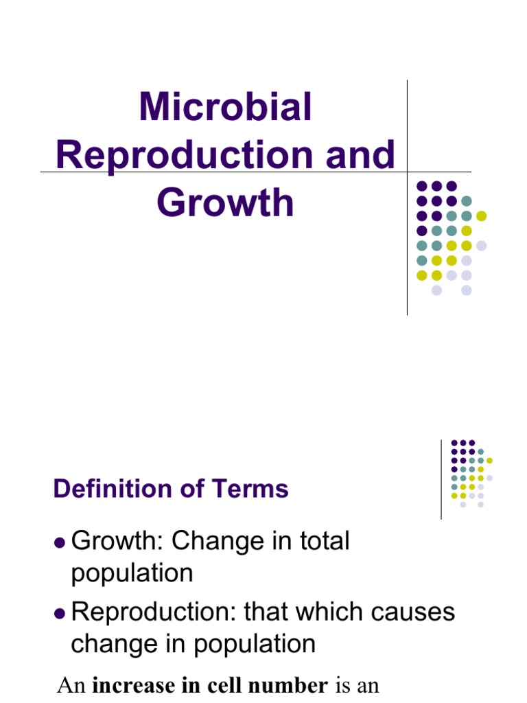 Microbial Reproduction and Growth | PDF | Growth Medium | Cell Growth
