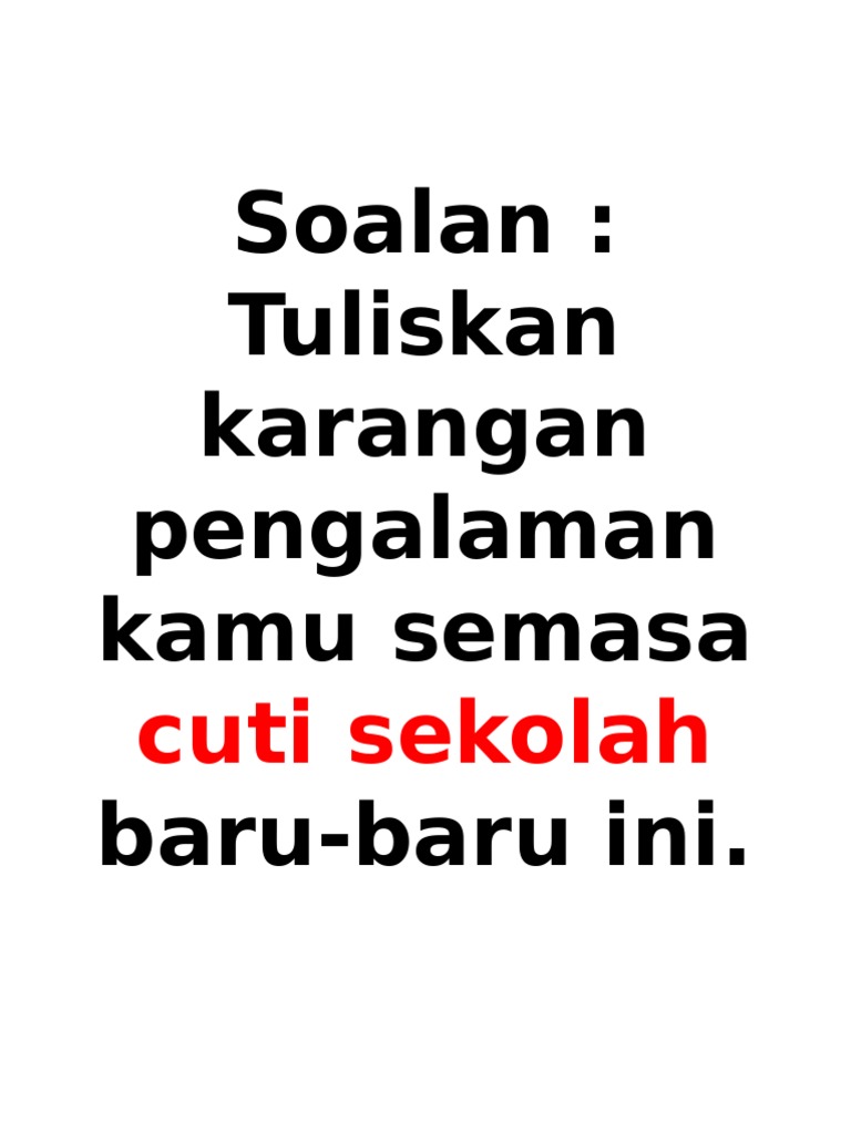 Karangan Pengalaman Cuti Sekolah Pdf