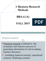 MKT-311 Business Research Methods BBA-6 (A) FALL 2015: Dr. Abdul Kabeer Kazi