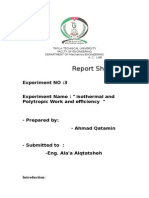 Report Sheet: Experiment NO:3 Experiment Name: " Isothermal and Polytropic Work and Efficiency "