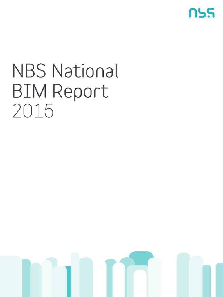 NBS National BIM Report 2015 | PDF | Building Information Modeling ...