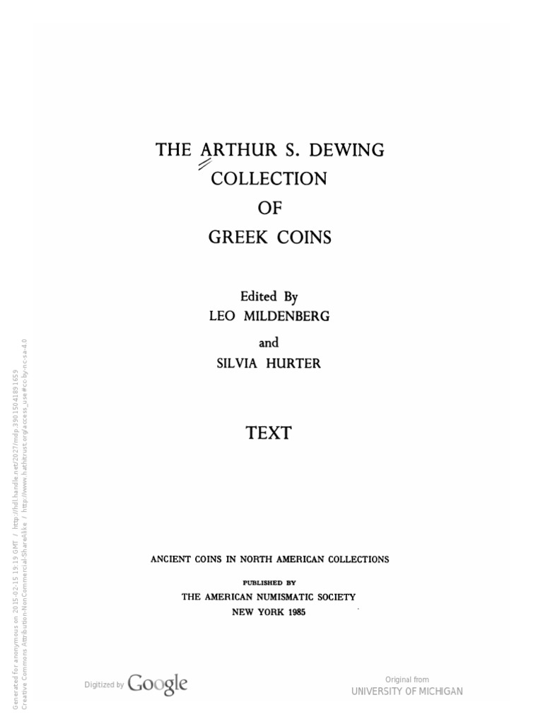 The Arthur S. Dewing Collection of Greek Coins. Text / Ed. by Leo