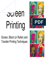 Screen Printing: Screen, Block (Or Roller) and Transfer Printing Techniques