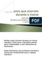 Fenômenos Que Ocorrem Durante o Transe