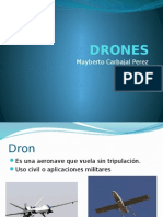 Drones