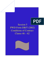 Session 5 PWD Form DB/T (2002) Conditions of Contract Conditions of Contract Clause 46 - 62