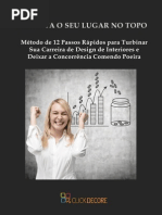 eBook DESIGNERS Método de 12 Passos Rápidos Para Turbinar a Sua Carreira de Designer de Interiores e Deixar a Concorrência Comendo Poeira