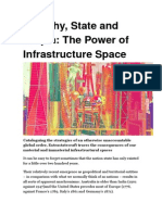 Anarchy, State and Utopia: The Power of Infrastructure Space
