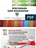 Perencanaan SDM Kesehatan: Disajikan Pada: Rakerkesda Provinsi Bengkulu 2-4 Desember 2014
