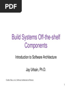 Build Systems Off-The-Shelf Components: Introduction To Software Architecture