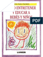 Cómo Entretener y Educar Bebés y Niños