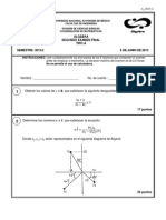 Álgebra Segundo Examen Final Tipo A Semestre: 2013-2 6 de Junio de 2013