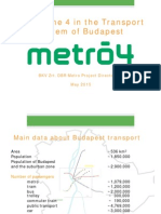 Metro Line 4 in The Transport System of Budapest: BKV Zrt. DBR Metro Project Directorate May 2015