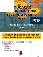 Educação Inclusiva: colocando os pingos nos is