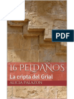 16 Peldaños. La Cripta Del Grial - Alicia Palazón