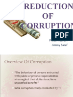 Reduction OF Corruption: Presented By: Jimmy Saraf