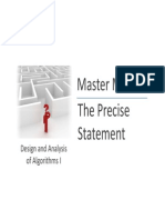 Master Method The Precise The Precise Statement: Design and Analysis of Algorithms I