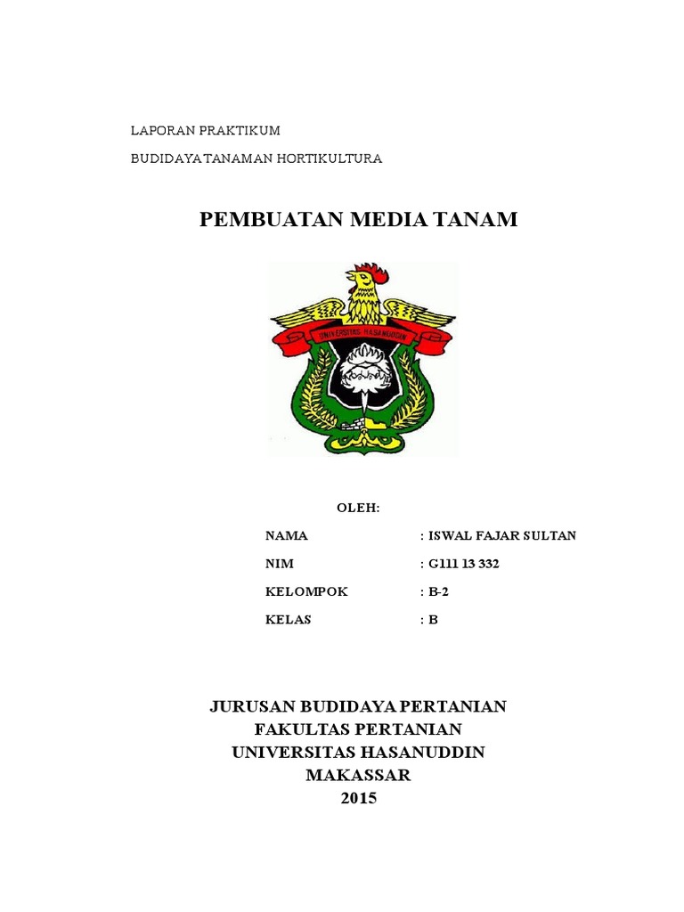 Pembuatan Media Tanam: Laporan Praktikum Budidaya Tanaman Hortikultura