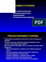 Thrombocytopenia: Decreased Production Increased Destruction Sequestration Pseudothrombocytopenia