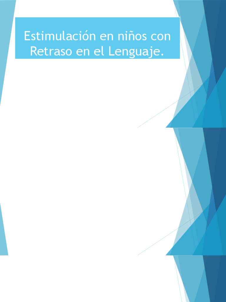 Estrategias de Estimulación para Niños con Retraso en el Lenguaje | PDF ...