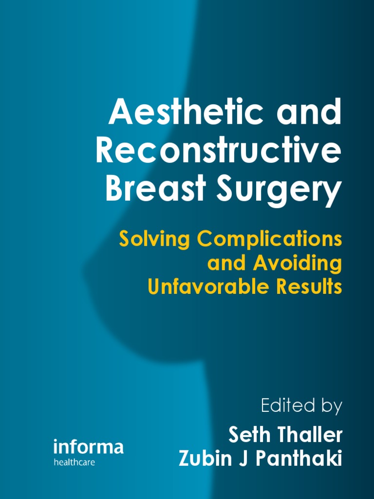 Aesthetic and Reconstructive Breast Surgery - Solving Complications and  Avoiding Unfavorable Results PDF, PDF, Arm