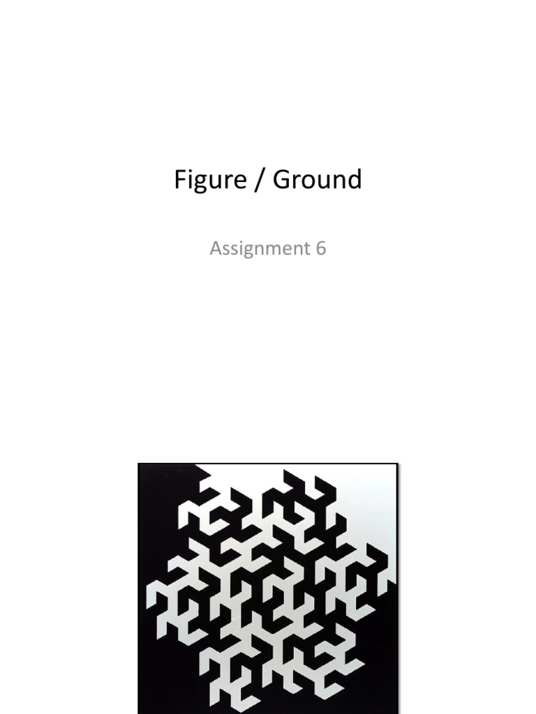 Assignment 6 Lecture Figure Ground 1 | PDF | Teaching Methods ...