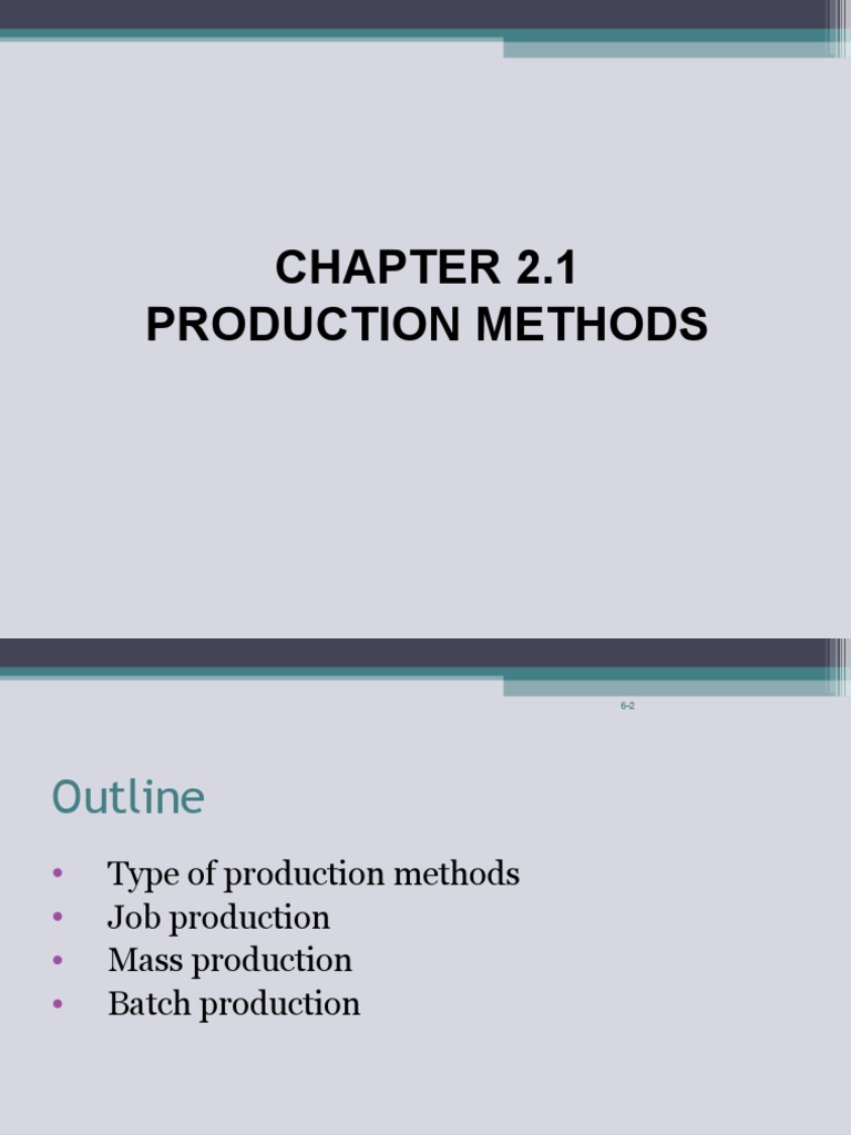 Types of Production Methods Explained | PDF | Mass Production ...