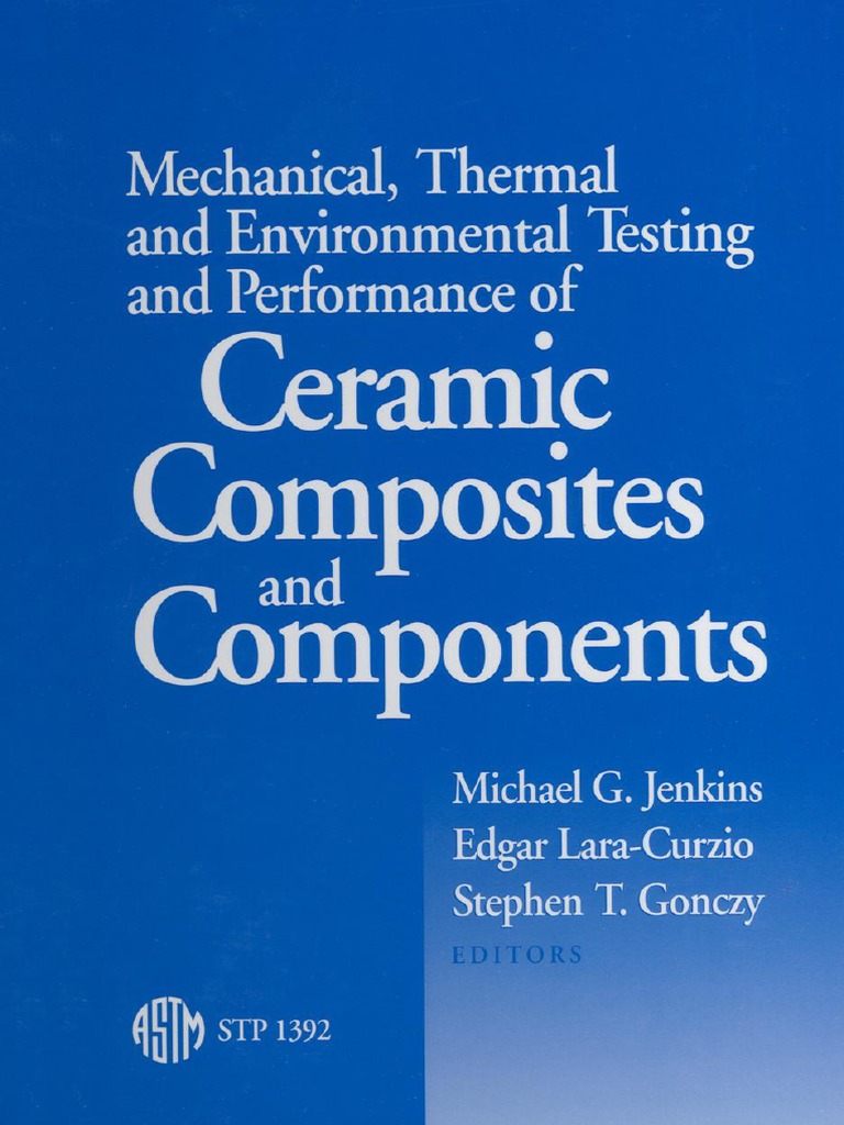 Michael G. Jenkins, Edgar Lara-Curzio, and Stephe | PDF | Ceramics