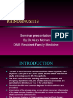 Rhinosinusitis: Seminar Presentation: By:Dr - Vijay Mohan DNB Resident-Family Medicine