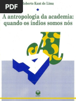  Roberto Kant de Lima - A Antropologia Da Academia - Quando Os Índios Somos Nós