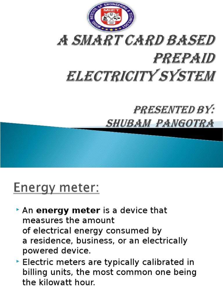 A Smart Card Based Prepaid Kilowatt Hour Electricity
