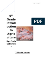 9 Grade Introd Uction To Agric Ulture: By: Cody Callende R