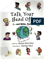 Talk Your Head Off (...and Write, Too!)