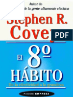 El Octavo Hábito de La Efectividad a La Grandeza - Stephen R. Covey