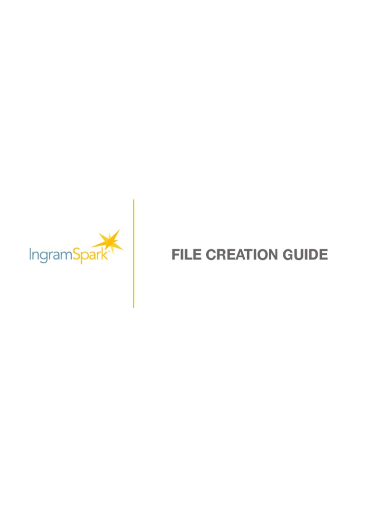 IngramSpark File Creation Guide PDF Portable Document Format Bookbinding