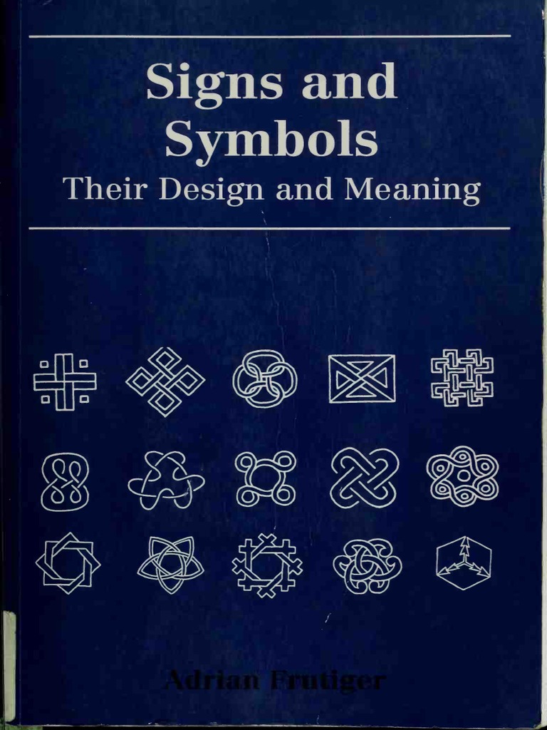 Signs and Symbols: Their Design and Meaning de Adrian Frutiger | PDF |  Calligraphy | Symmetry