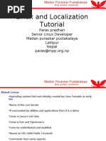 Linux and Localization Tutorial: Paras Pradhan Senior Linux Developer Madan Puraskar Pustakalaya Lalitpur Nepal